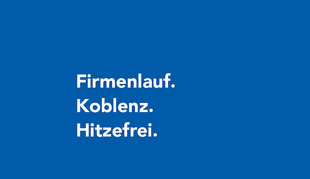 Firmenlauf Koblenz Firmenlauf Koblenz ist ausgefallen